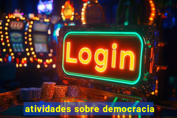 atividades sobre democracia