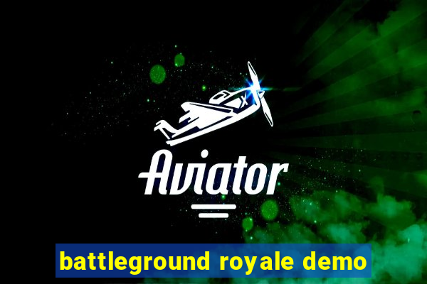 battleground royale demo