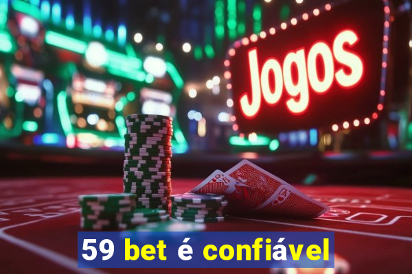 59 bet é confiável