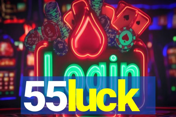 55luck