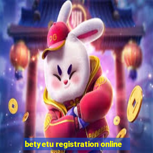 betyetu registration online