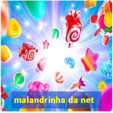 malandrinha da net