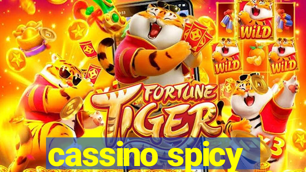 cassino spicy