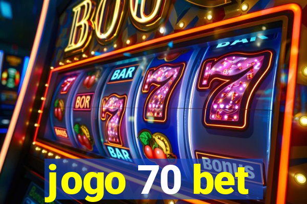 jogo 70 bet