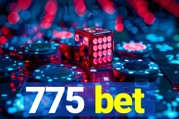 775 bet