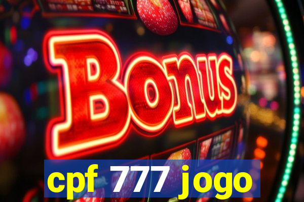 cpf 777 jogo