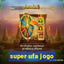 super ufa jogo