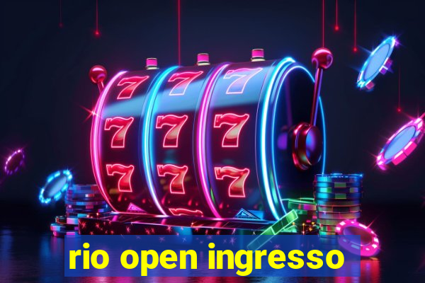 rio open ingresso