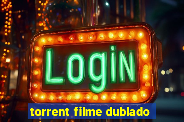 torrent filme dublado