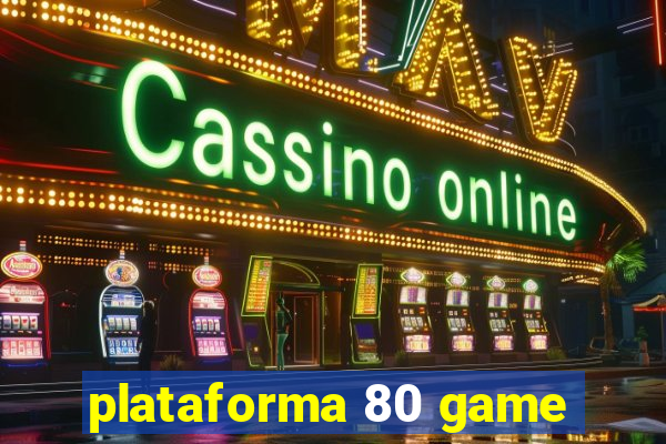 plataforma 80 game