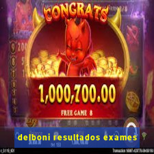 delboni resultados exames