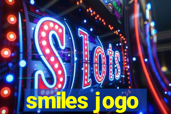 smiles jogo