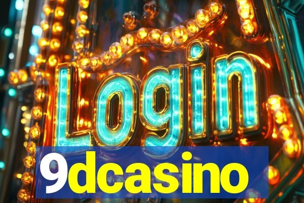 9dcasino