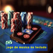 jogo de musica no teclado