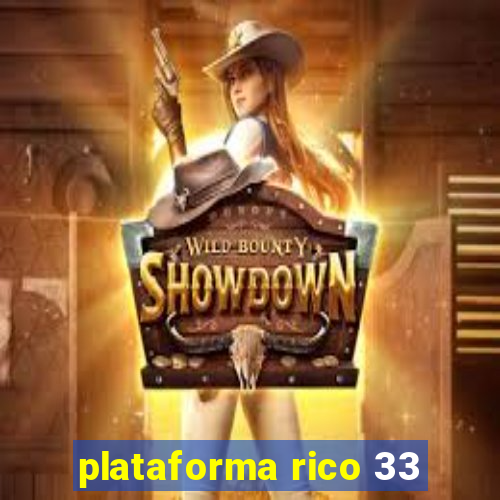 plataforma rico 33