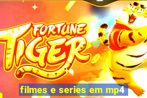 filmes e series em mp4