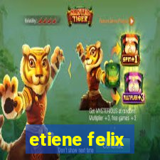 etiene felix