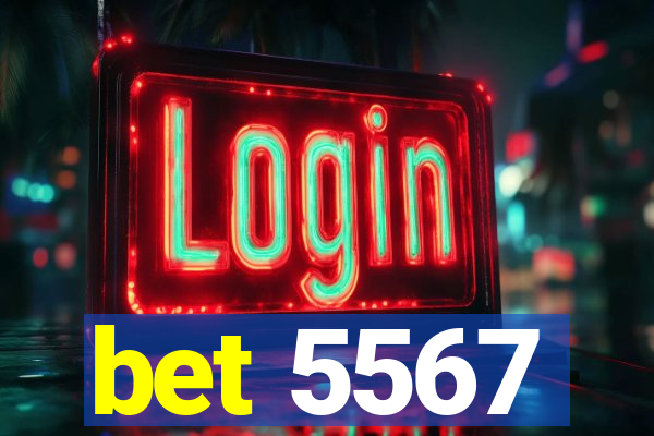 bet 5567