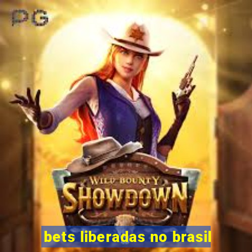 bets liberadas no brasil