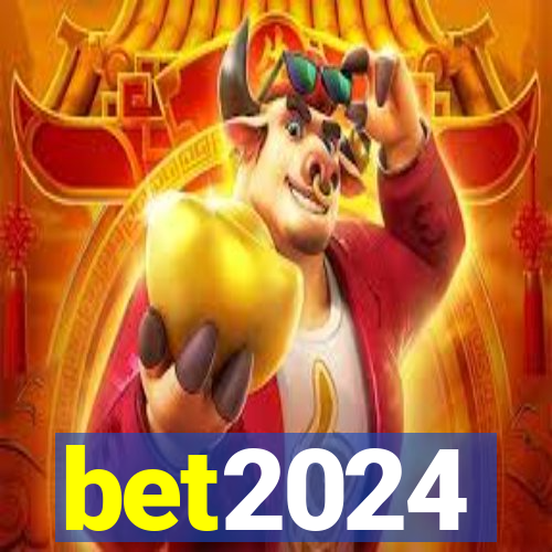 bet2024