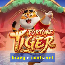 bravg é confiável