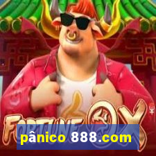 pânico 888.com