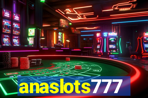 anaslots777