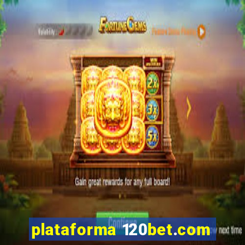 plataforma 120bet.com