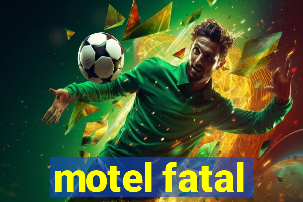 motel fatal