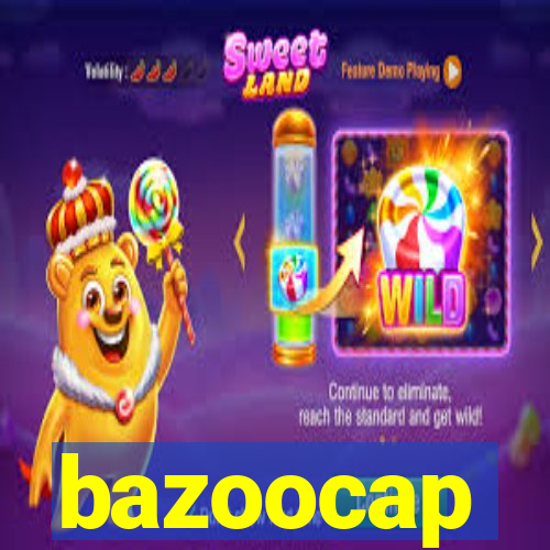 bazoocap