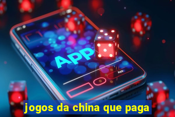 jogos da china que paga