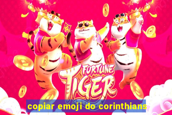 copiar emoji do corinthians