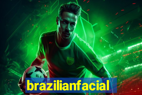 brazilianfacial