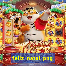 feliz natal png para imprimir