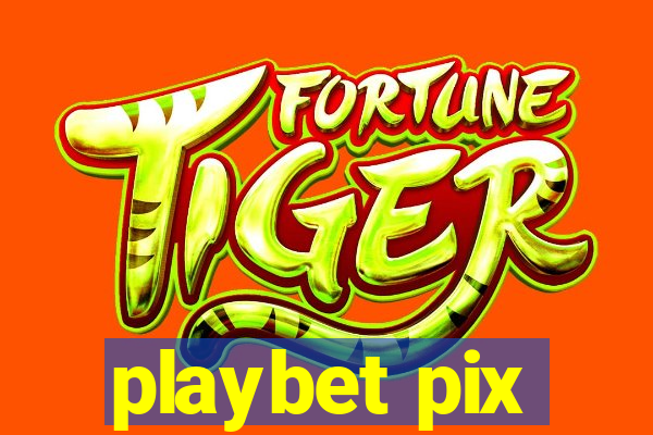 playbet pix