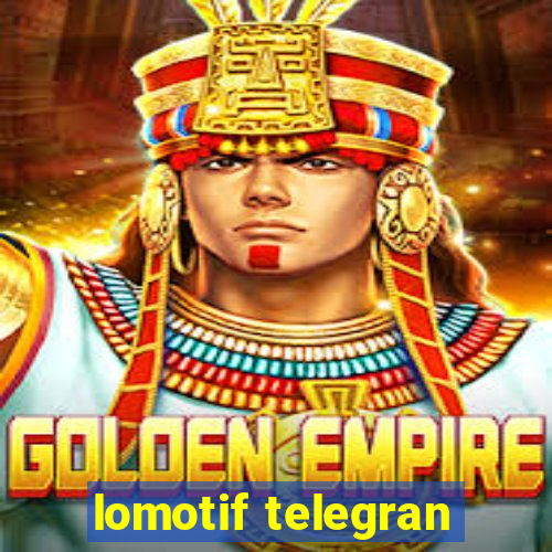 lomotif telegran