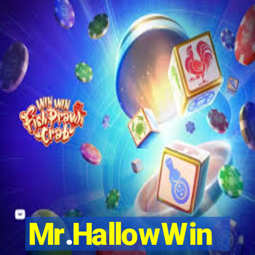 Mr.HallowWin