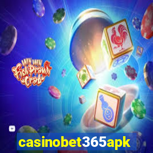 casinobet365apk