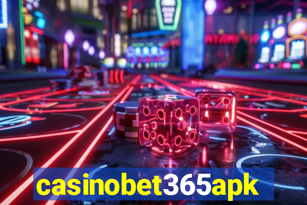 casinobet365apk