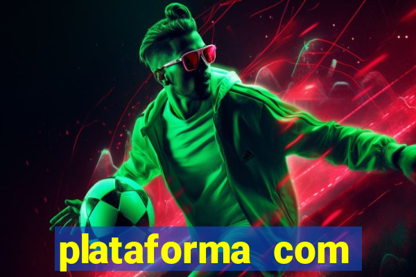 plataforma com bonus de cadastro fortune tiger