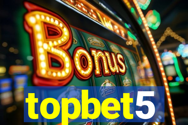 topbet5