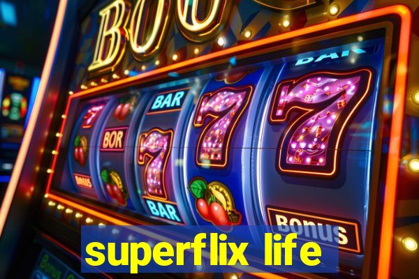 superflix life