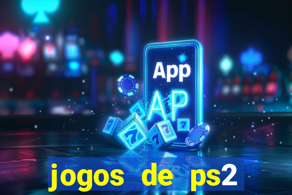 jogos de ps2 download iso