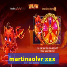 martinaolvr xxx