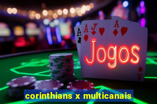 corinthians x multicanais