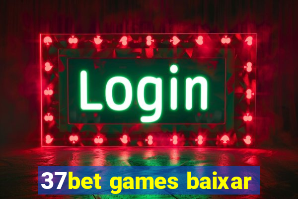 37bet games baixar