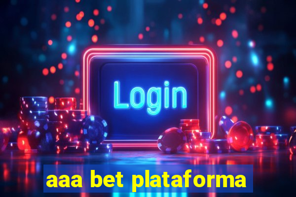 aaa bet plataforma