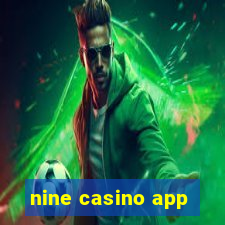 nine casino app