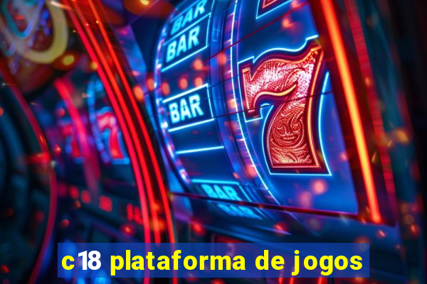 c18 plataforma de jogos