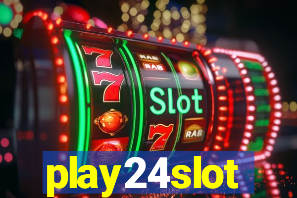 play24slot